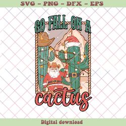Western Cowboy Santa Claus Go Fall On A Cactus SVG File, PNG - SVG Files, Z1379