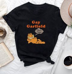 Funny Parody TShirt - Gay Garfield Meme Tee - Gift Shirt