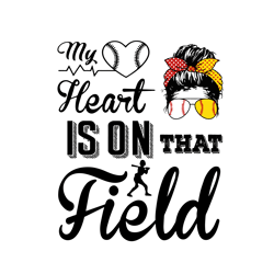my heart is on that field svg, football svg, mom football svg, personalized football svg, trending svg, digital download