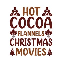 Hot cocoa flannnels christmas movies Svg, Christmas Svg, Christmas logo Svg, Merry Christmas Svg, Cut file