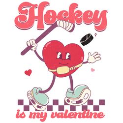 Hockey is My Valentine Png, Valentine Png, Valentine Sublimation, Valentine Clipart, Holiday Png, Png file download