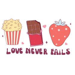 Love never fails Png, Valentine Png, Valentine Clipart, Valentine Sublimation, Holiday Png, Png file download