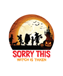 Sorry this witch is taken Svg, Halloween T shirt Design, Halloween Main File, Happy Halloween Svg, Halloween Svg
