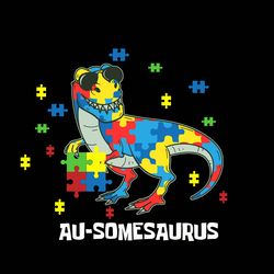 AuSomesaurus TRex Dinosaur Autism Awareness Svg, Autism Svg, Autism logo Svg, Awareness Svg, Digital download