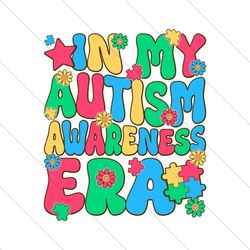 In My Autism Awareness Era SVG File Digital