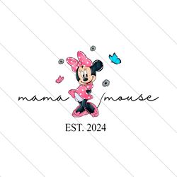 Disney Minnie Mama Mouse Est 2024 PNG File Digital