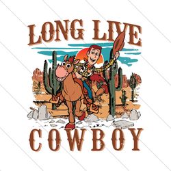 Vintage Toy Story Woody Long Live Cowboy PNG File Instant Download File Digital