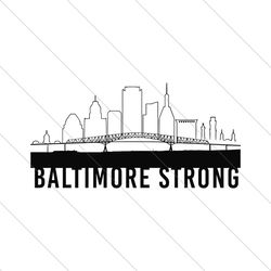 Francis Scott Key Bridge Baltimore Strong SVG File Cricut