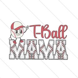Vintage T Ball Mama Baseball Day PNG File Cricut