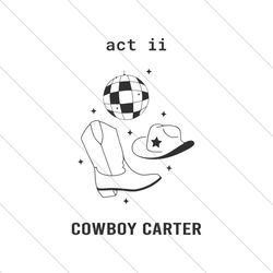 Retro Act Ii Beyonce Cowboy Carter SVG File Digital