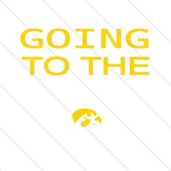 Going To The Ship Iowa Hawkeyes SVG