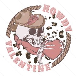 Vintage Howdy Valentine Skull Skeleton SVG Instant Download