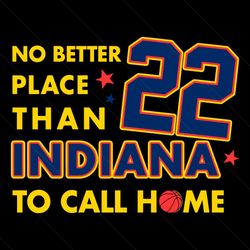 No Better Place Than Indiana To Call Home SVG