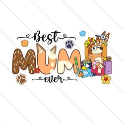 Retro Bluey Best Mum Ever PNG File Digital
