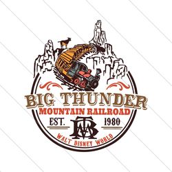 Disney Big Thunder Mountain Railroad Est 1980 SVG File Digital