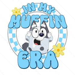 Retro In My Muffin Era Bluey Character PNG