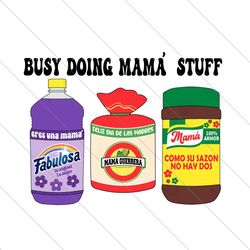 Funny Busy Doing Mama Stuff PNG File Digital