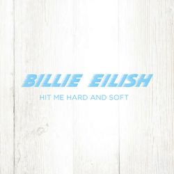 Billie Eilish Hit Me Hard And Soft 2024 Album SVG File Digital