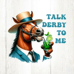 Talk Derby To Me Horse Race Man PNG File Digital