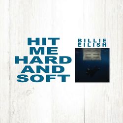 Hit Me Hard And Soft Poster Billie Eilish PNG File Digital