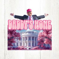 Funny Trump Daddys Home White House PNG File Digital