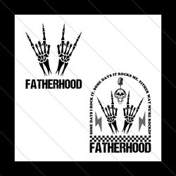 Fatherhood Some Day I Rock It SVG File Digital