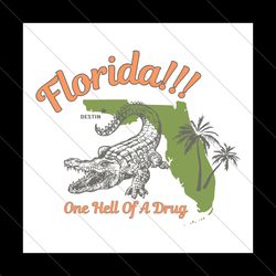Crocodile Florida One Hell Of A Drug SVG File Digital