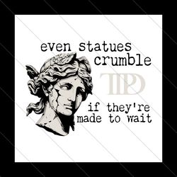 Even Statues Crumble TTPD Album SVG File Digital
