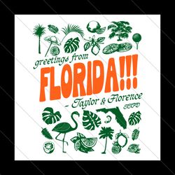 Greetings From Florida Taylor And Florence SVG File Digital