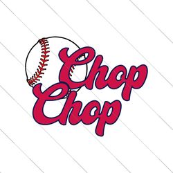 Retro Chop Chop Braves Baseball SVG File Digital