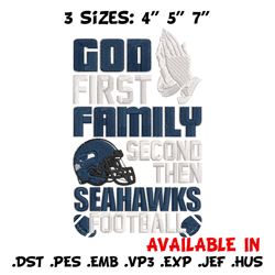 God first family second then Seattle Seahawks embroidery design, Seahawks embroidery, NFL embroidery, sport embroidery.