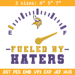 Fueled By Haters Minnesota Vikings embroidery design, Minnesota Vikings embroidery, NFL embroidery, sport embroidery.