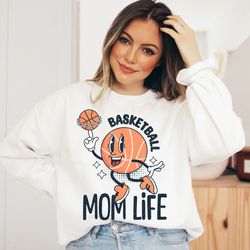 Basketball Mom Life Sweatshirt, Basketball Game Day Shirt, Basketball Shirt, Basketball Mom Shirt, Basketball Mama Shirt