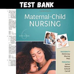 Test Bank Maternal Child Nursing 6th Edition by Emily Slone Mc Kinney All Chapters