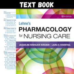 Text Book Lehne's Pharmacology for Nursing Care 10th Edition by Jacqueline Burchum All Chapters