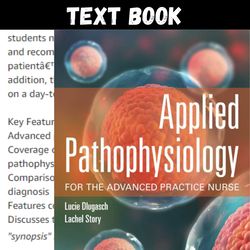 Applied Pathophysiology for the Advanced Practice Nurse 1st Edition by Lucie Dlugasch Test Bank All Chapters