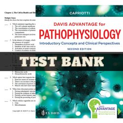 Test Bank Davis Advantage for Pathophysiology: Introductory Concepts and Clinical Perspectives 2nd Edition by Capriotti
