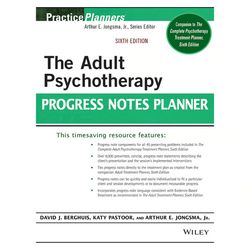 Text Book The Adult Psychotherapy Progress Notes Planner 6th Edition by David J. Berghuis