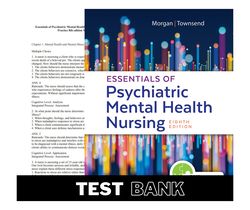 Essentials of Psychiatric Mental Health Nursing Concepts of Care in Evidence-Based Practice 8th Edition Morgan