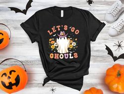 Lets Go Ghouls Shirt Halloween Vibes Tee Ghost T-shirt Boo Tee Pumpkin Top Creepy Tee October Trend Gift for Halloween S