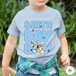Bluey Birthday Boy Shirt, Bluey Theme Party Tshirt, Bluey Bandit Family Matching Shirt, Funny Birthday Gift