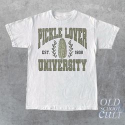 Pickle Lover University Est 1808 T-Shirt, Vintage Pickle Graphic Shirt, Retro Trendy Pickle Tee, Unisex Adult Relaxed Co