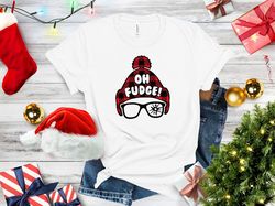Oh Fudge Shirt, Christmas 2023, Happy New Year, Funny Christmas Shirt, Xmas Party Squad, Santa Claus Shirt, Gift For Fam
