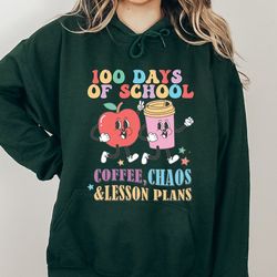 100 Days of School Coffee Choas&Lesson plans Shirt,