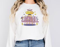 Space Cowgirl Sweatshirt Cosmic Space Sweatshirt Cosmic Shirt Retro Shirt Funny UFO Cowgirl Shirt Cowgirl Outfit Gift fo