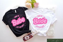 Come On Bride & Babe Let's Go Party Shirt, Matching Bridal Shower Shirt, Bachelorette Party Shirts, Bridesmaid Gifts, Br
