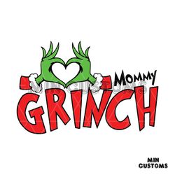 Funny Mommy Grinch Heart SVG
