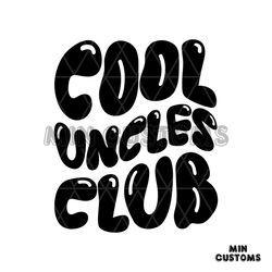 Groovy Cool Uncles Club SVG