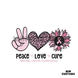 Peace Love, Breast Cancer Sublimation