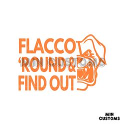 Flacco Round And Find Out Cleveland SVG